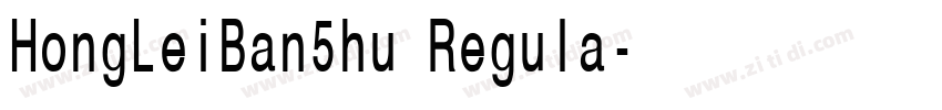 HongLeiBan5hu Regula字体转换